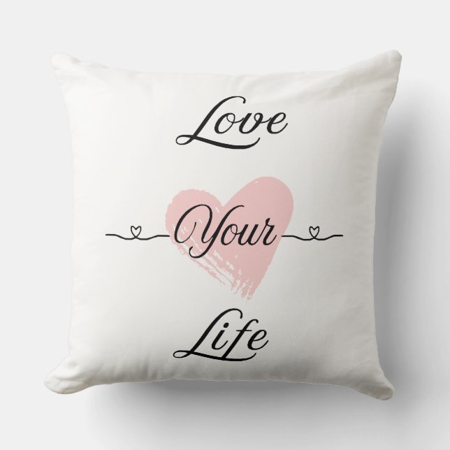 Hou van je leven Sierkussen (Voorkant)