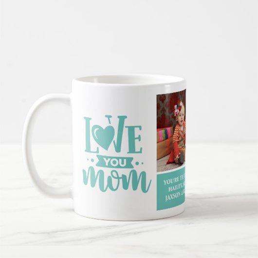 Hou van je mama Blauwgroen Moederdag Gift Koffiemok (Links)