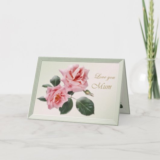Hou van je, mama kaart met roze rozen (Voorkant)