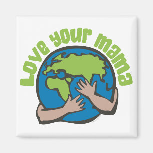 Hou van je mama Planet Earth Environment Recyclen Magneet