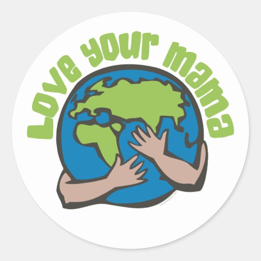 Hou van je mama Planet Earth Environment Recyclen Ronde Sticker (Voorkant)