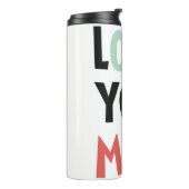 Hou van je mama Thermal Tumbler Thermosbeker (Gedraaid links)