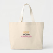 hou van je manager grote tote bag (Voorkant)