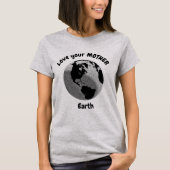 Hou van je Moeder Aarde Inspirerend Quote T-shirt (Voorkant)