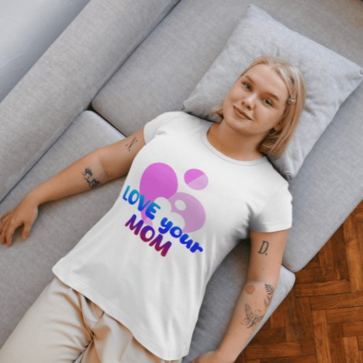 Hou van je moeder t-shirt