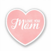 Hou van je moeder tekst, moederdag roze hart sticker (Voorkant)