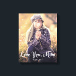 Hou van je moeder | Trendy White Typography and Ph Canvas Afdruk<br><div class="desc">Deze lieve en stijlvolle canvas print zegt "Love You, Mom" in trendy witte typografie, met je favoriete full bleed foto en een plek om te personaliseren met jouw naam.</div>