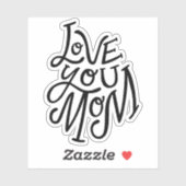 Hou van je moeder. Zwarte witte moederdag Sticker (Vel)