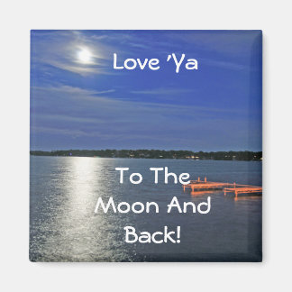 Hou van je naar de maan magneet