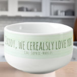 Hou van je vader Valentijns Cereal Bowl Soepkom<br><div class="desc">Perfect voor het ontbijt of voor de brunch liefhebbende vader! Deze schattige graankom maakt een groot Valentijns geschenk of een eersterangs cadeau. Voeg de kinder namen toe gebruikend de verpersoonlijkingseigenschap.</div>
