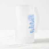 Hou van je voor altijd mama Cloud Blue Moederdag Matglas Bierpul (Voorkant rechts)