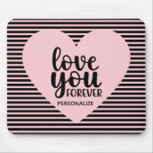 Hou van je voor altijd persoonlijke Muismat (Voorkant)