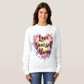 "Hou van jezelf, altijd" Motivatie zelfliefde app Trui (Voorkant volledig)