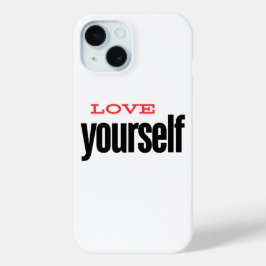 hou van jezelf iPhone 15 case