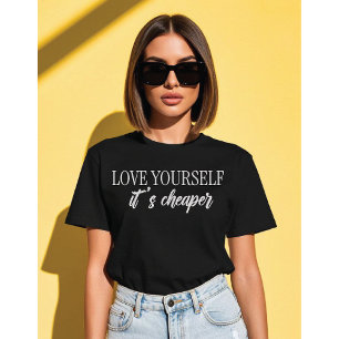 Hou van jezelf, het is goedkoper Minimalistische t T-shirt