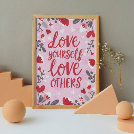 Hou van jezelf, hou van anderen Valentijnsdag Poster