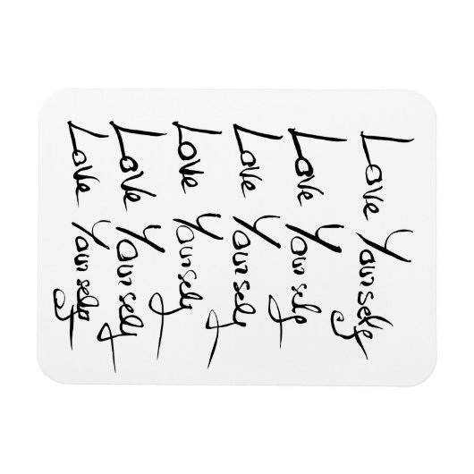 Hou van jezelf!  Motiverende kalligrafie quote Magneet (Horizontaal)