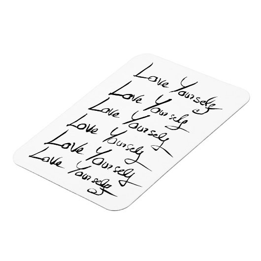 Hou van jezelf!  Motiverende kalligrafie quote Magneet (Linkerzijde)