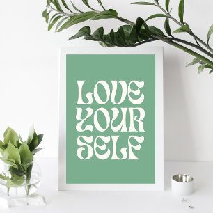 Hou van jezelf – Retro feministische citaatposter Poster