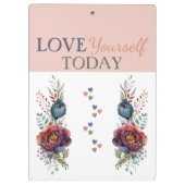 Hou van jezelf vandaag bloementijd klembord (Achterkant)