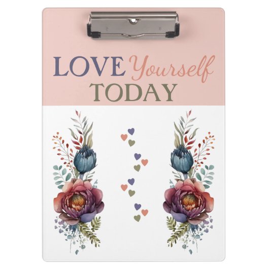 Hou van jezelf vandaag bloementijd klembord (Voorkant)