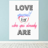 Hou van jezelf zoals je al bent canvas afdruk (Insitu (Houten vloer))