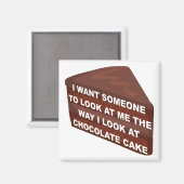 Hou van me als van chocoladetaart Grappige koelkas Magneet (Voorkant / Achterkant)