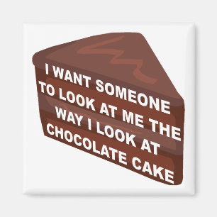 Hou van me als van chocoladetaart Grappige koelkas Magneet