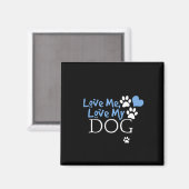 Hou van me, hou van mijn hond (rood) magneet (Voorkant / Achterkant)