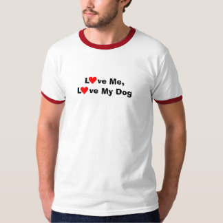 Hou van me, hou van mijn hond T-Shirt