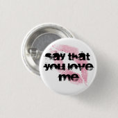 Hou van me Pin Ronde Button 3,2 Cm (Voorkant /achterkant)