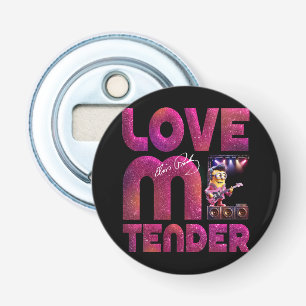 Hou van me teder button flesopener