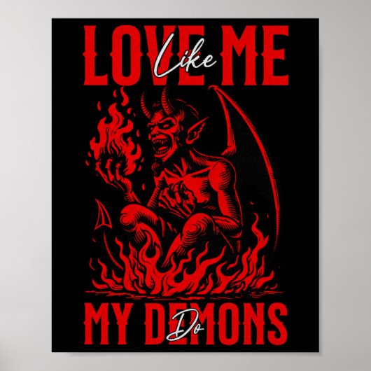 Hou van me zoals mijn demonen doen emo halloween G Poster (Voorkant)