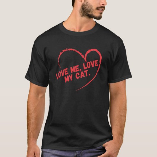 Hou van mij, hou van mijn kat t-shirt (Voorkant)