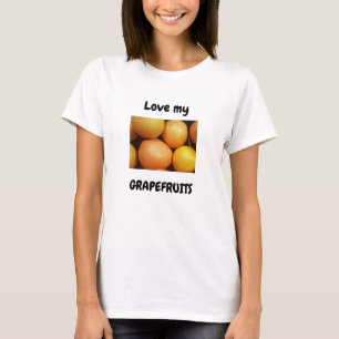Hou van mijn Grapefruits T-shirt