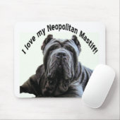hou van mijn Neopolitan Mastiff mousepad Muismat (Met muis)
