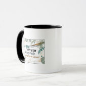 Hou van velen, vertrouw weinigen, roei altijd je e mok (Voorkant links)