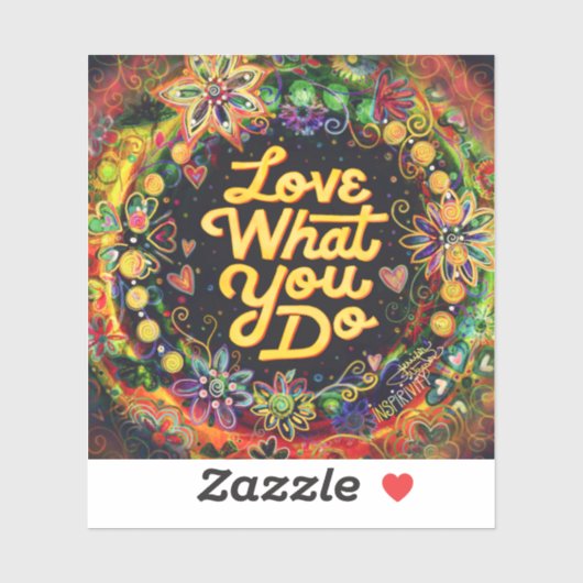 Hou van wat je doet Leuke bloemrijke kleurrijke in Sticker (Vel)