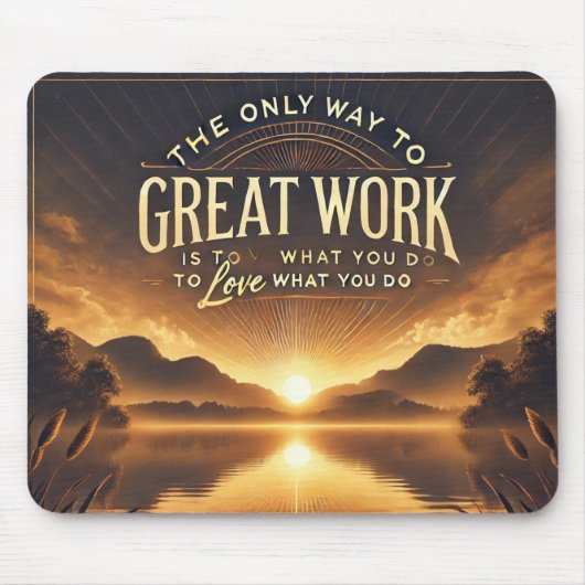 Hou van wat je doet - Motivatie Mousepad Muismat (Voorkant)