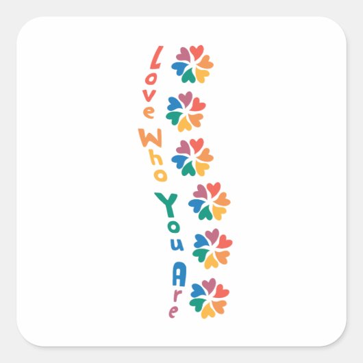Hou van wie je bent - Rainbow Lettering Vierkante Sticker (Voorkant)
