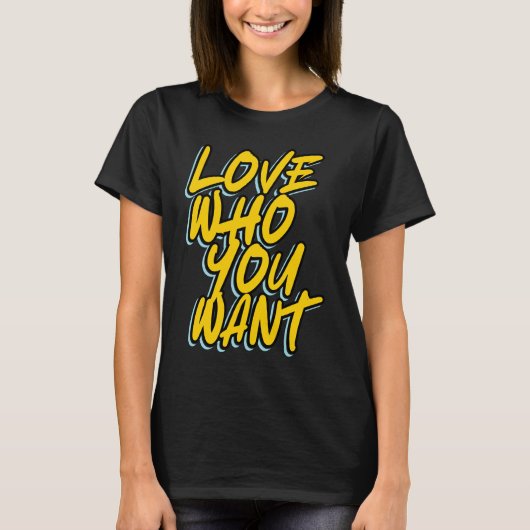HOU VAN WIE JE WIL T-SHIRT (Voorkant)