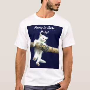 Hou vol, Baby. T-shirt