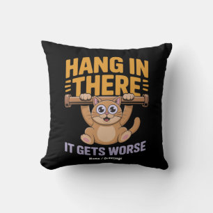 Hou Vol Het Wordt Erger Cute Funny Kat Meme Kussen