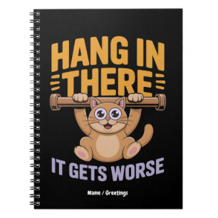 Hou Vol Het Wordt Erger Cute Funny Kat Meme  Notitieboek