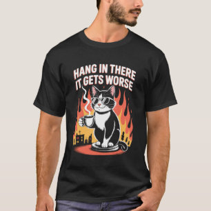 Hou Vol Het Wordt Erger Kat Koffie Vuur Grappig  T-shirt