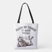 Hou vol, het wordt nog erger sarcastisch skelet tote bag (Achterkant)