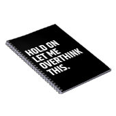 Hou vol, laat me dit overdenken/ denken notitieboek (Rechterzijde)