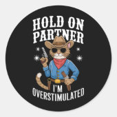 Hou vol partner ik ben overgestimuleerd Retro West Ronde Sticker (Voorkant)