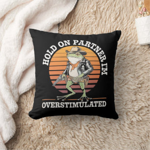 Hou Vol Partner Ik Ben Overstuur Cowboy Kikker  Kussen