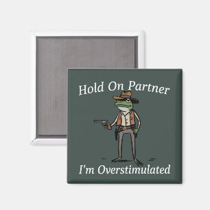 Hou Vol Partner Ik Ben Overstuur Cowboy Kikker Magneet
